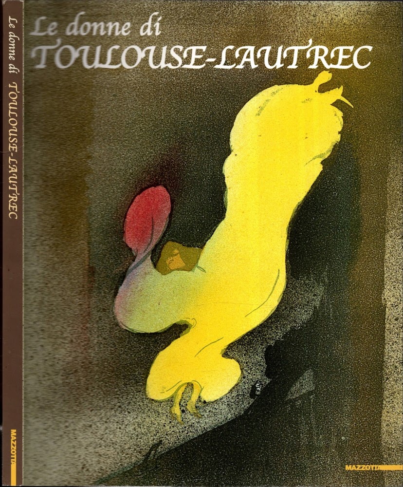Le donne di Toulouse-Lautrec. Ediz. illustrata