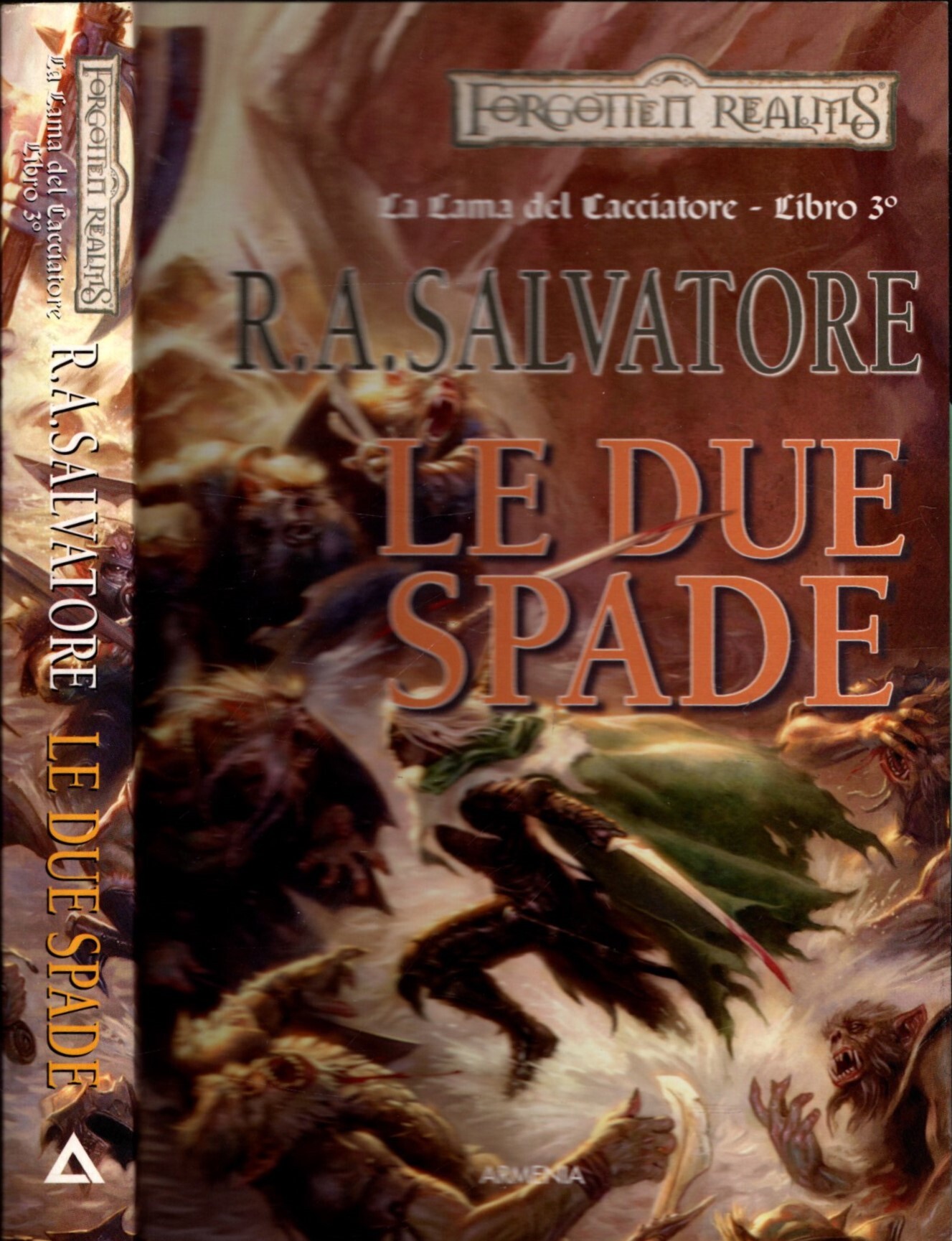 Le due spade. La lama del cacciatore. Forgotten realms (Vol. …