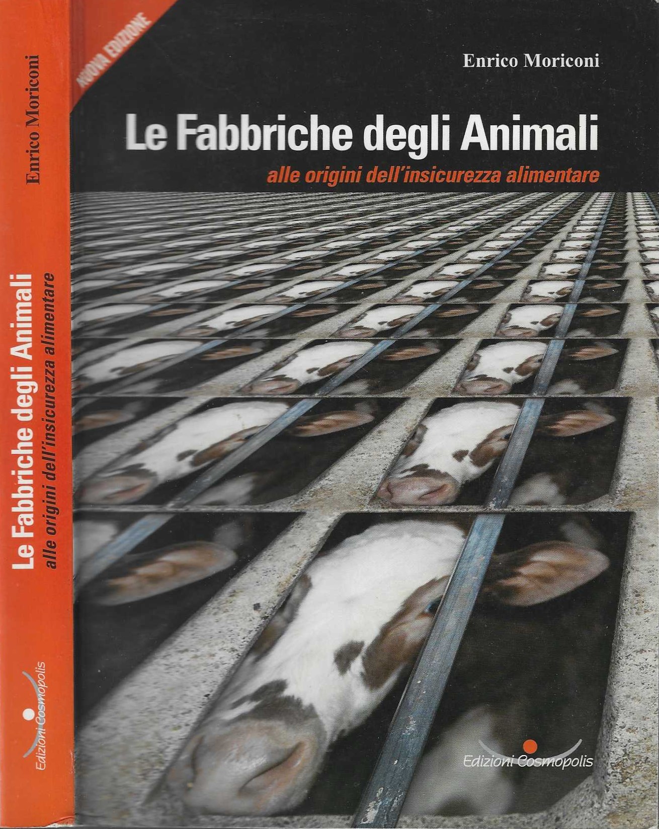 Le fabbriche degli animali. Alle origini dell'insicurezza alimentare