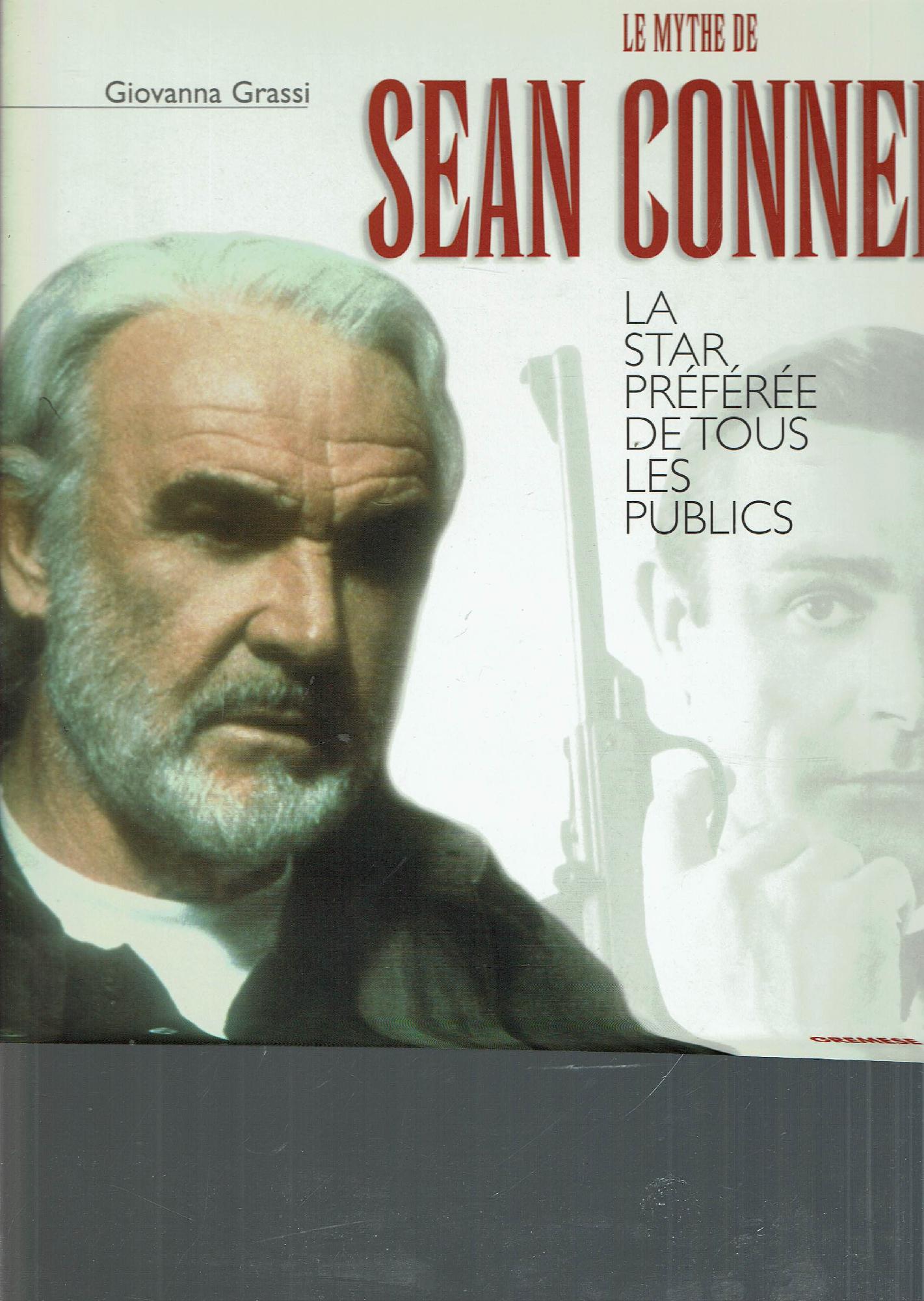 LE MHYTE DE SEAN CONNERY LA STAR PREFEREE DE TOUS …