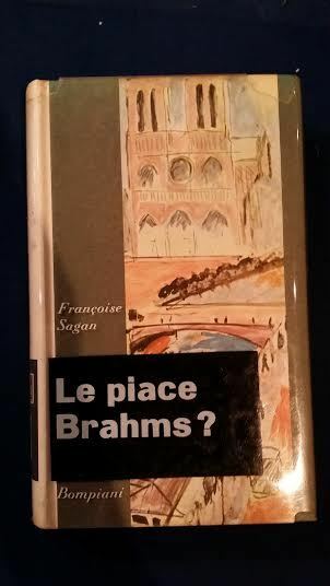 le piace brahms? francoise sagan bompiani1959