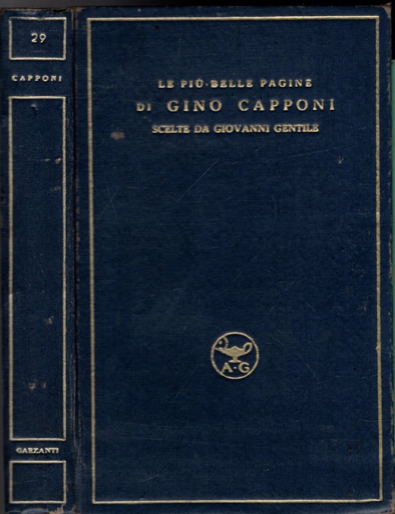 LE PIU' BELLE PAGINE DI GINO CAPPONI SCELTE DA G. …