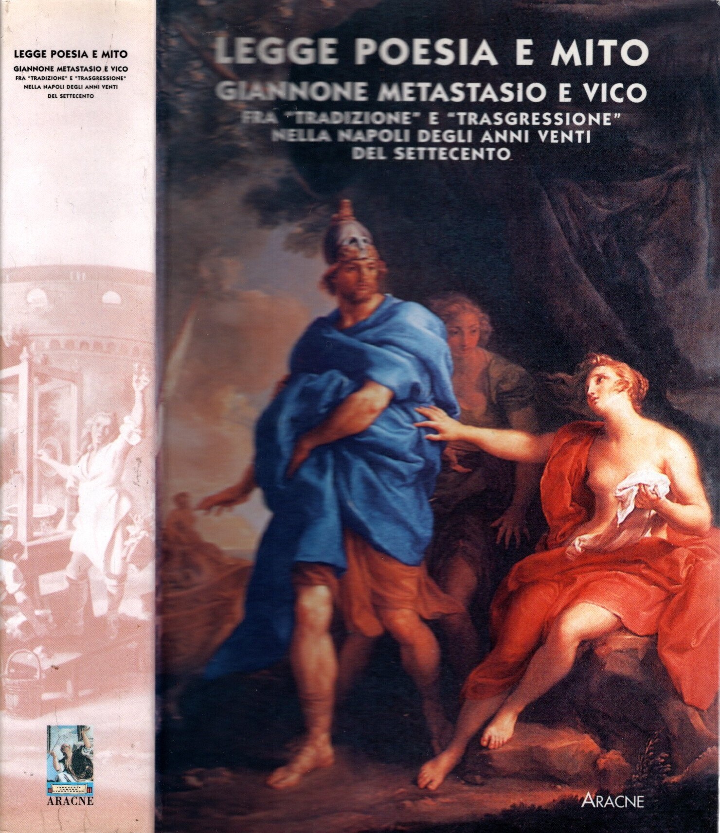 Legge, poesia e mito. Giannone, Metastasio e Vico fra «tradizione» …