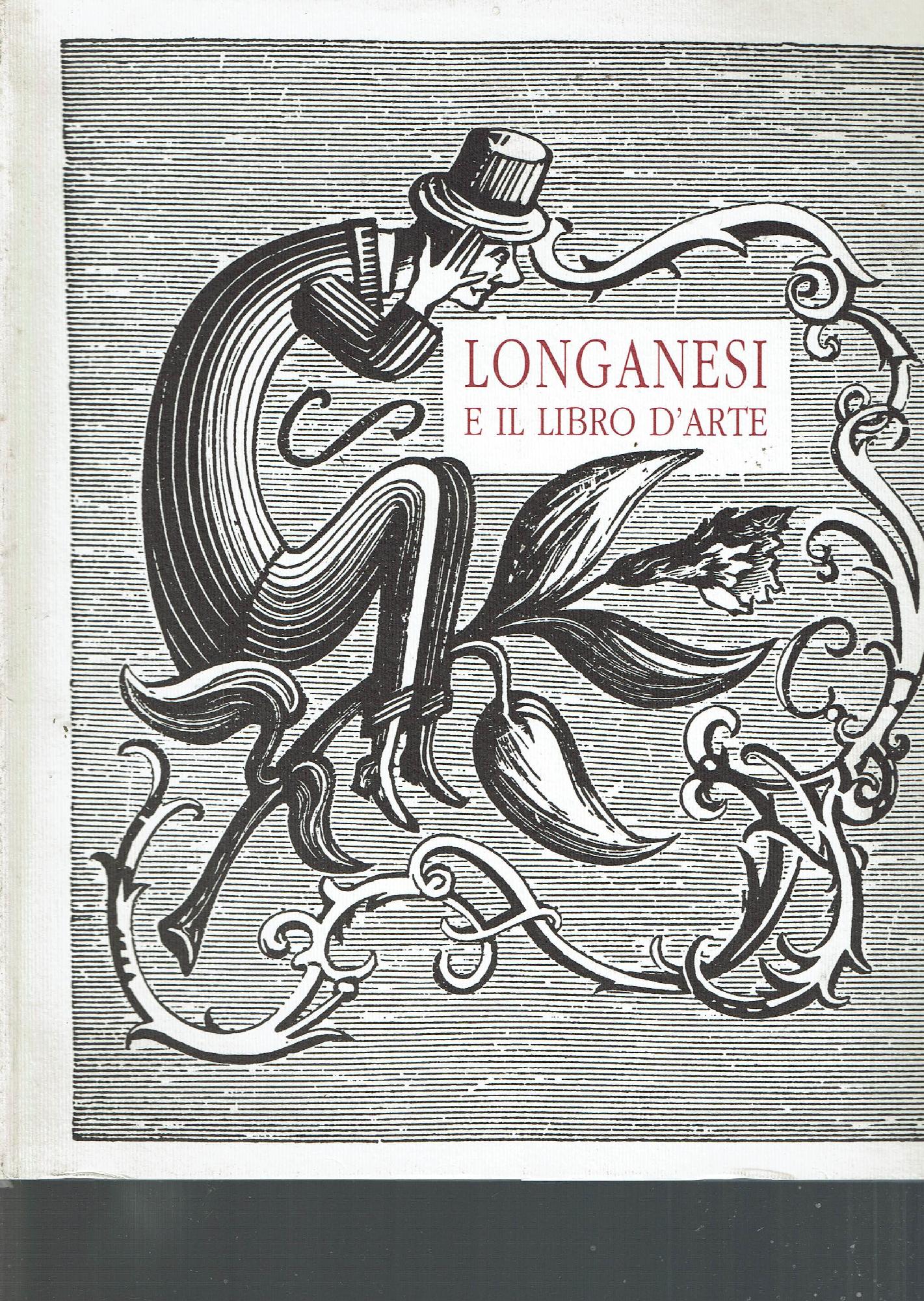 LEO LONGANESI E IL LIBRO D'ARTE 1905-1957