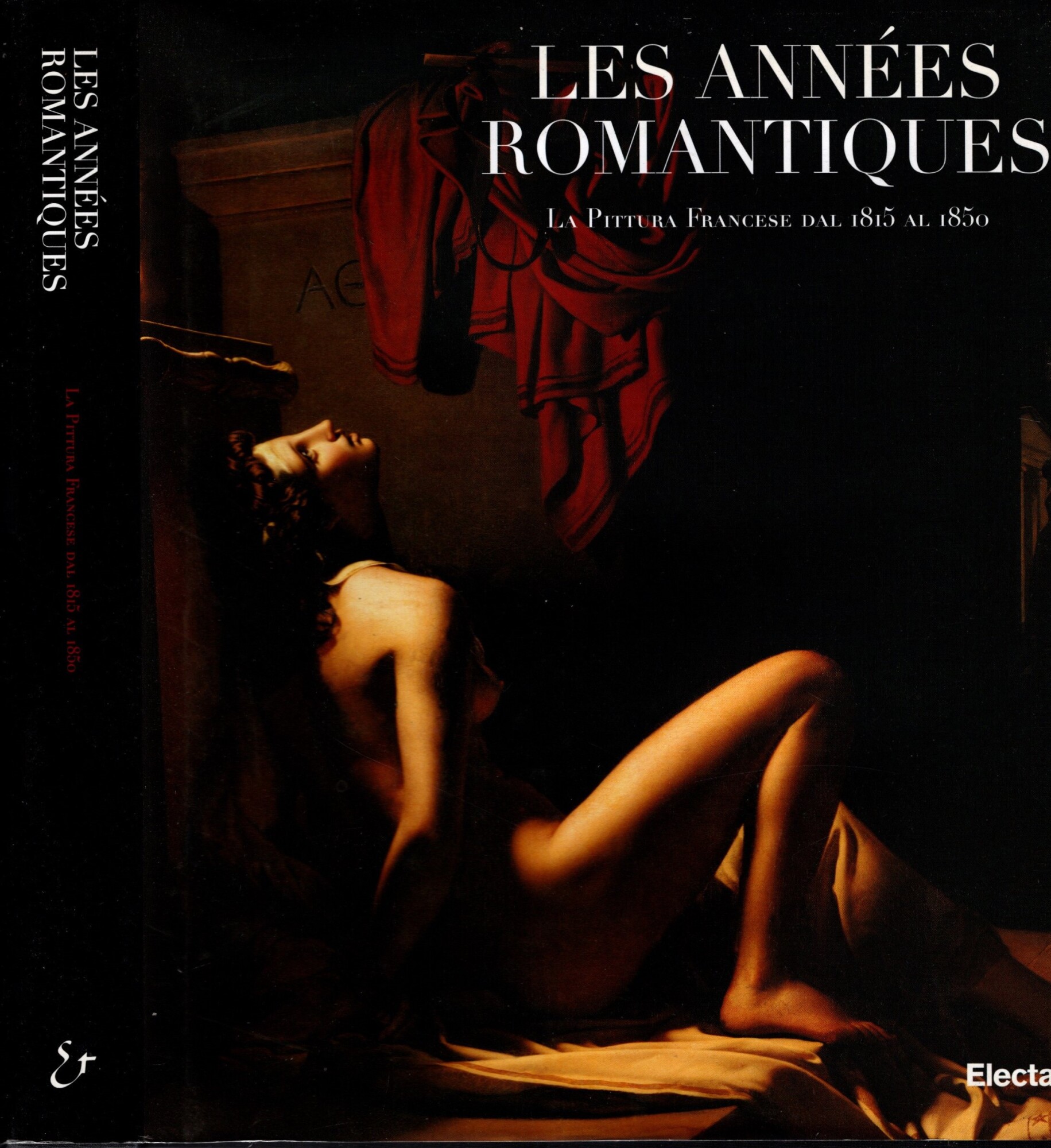 Les années romantiques. La pittura francese dal 1815 al 1850. …