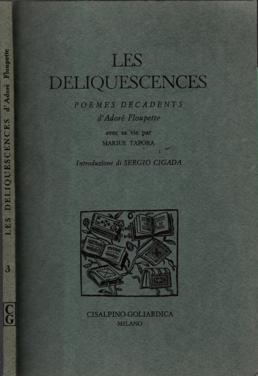 LES DELIQUESCENCES. Poemes decadents.