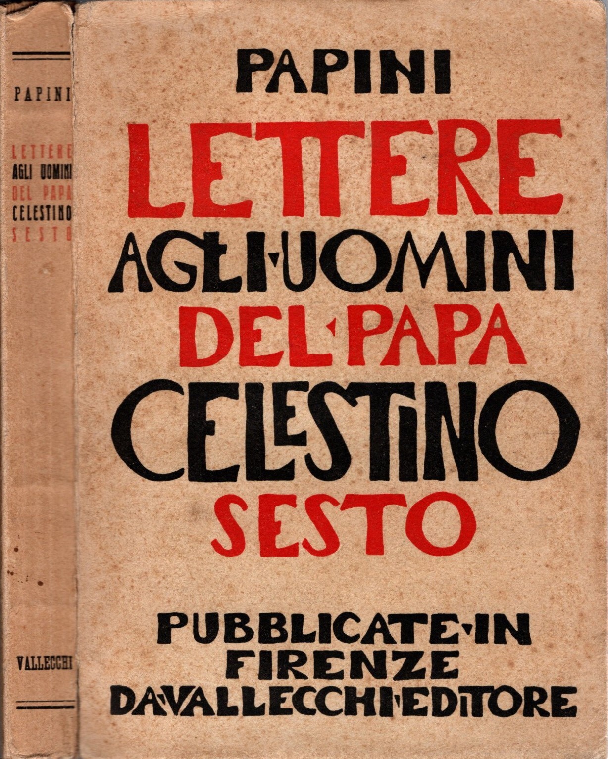 Lettere agli Uomini del Papa Celestino Sesto * Giovanni Papini