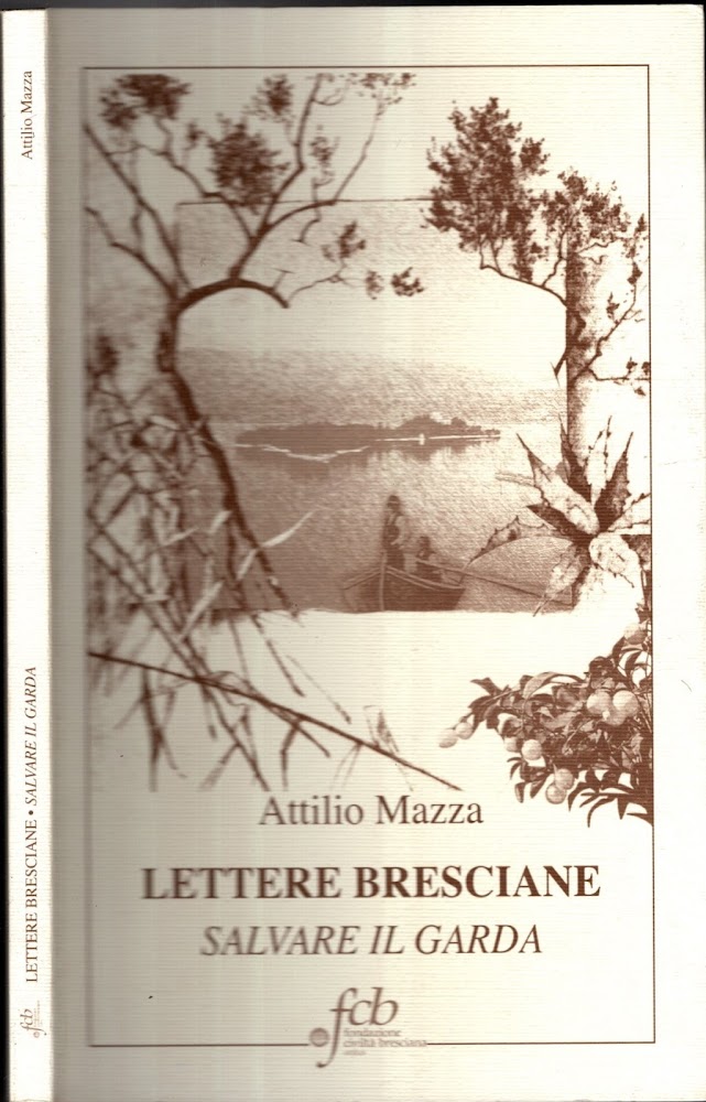 Lettere bresciane : salvare il Garda
