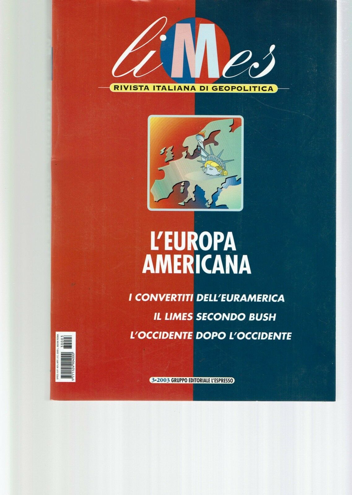 Limes. Rivista italiana di geopolitica. L'Europa americana (2003) (Vol. 3)