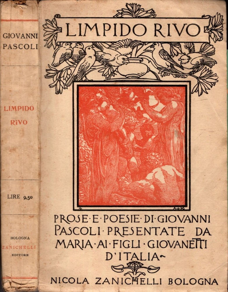 LIMPIDO RIVO PROSE E POESIE DI GIOVANNI PASCOLI