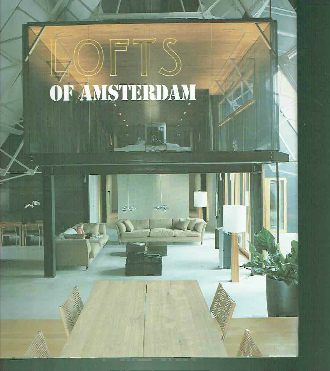 Lofts of Amsterdam di Stevens Rudy