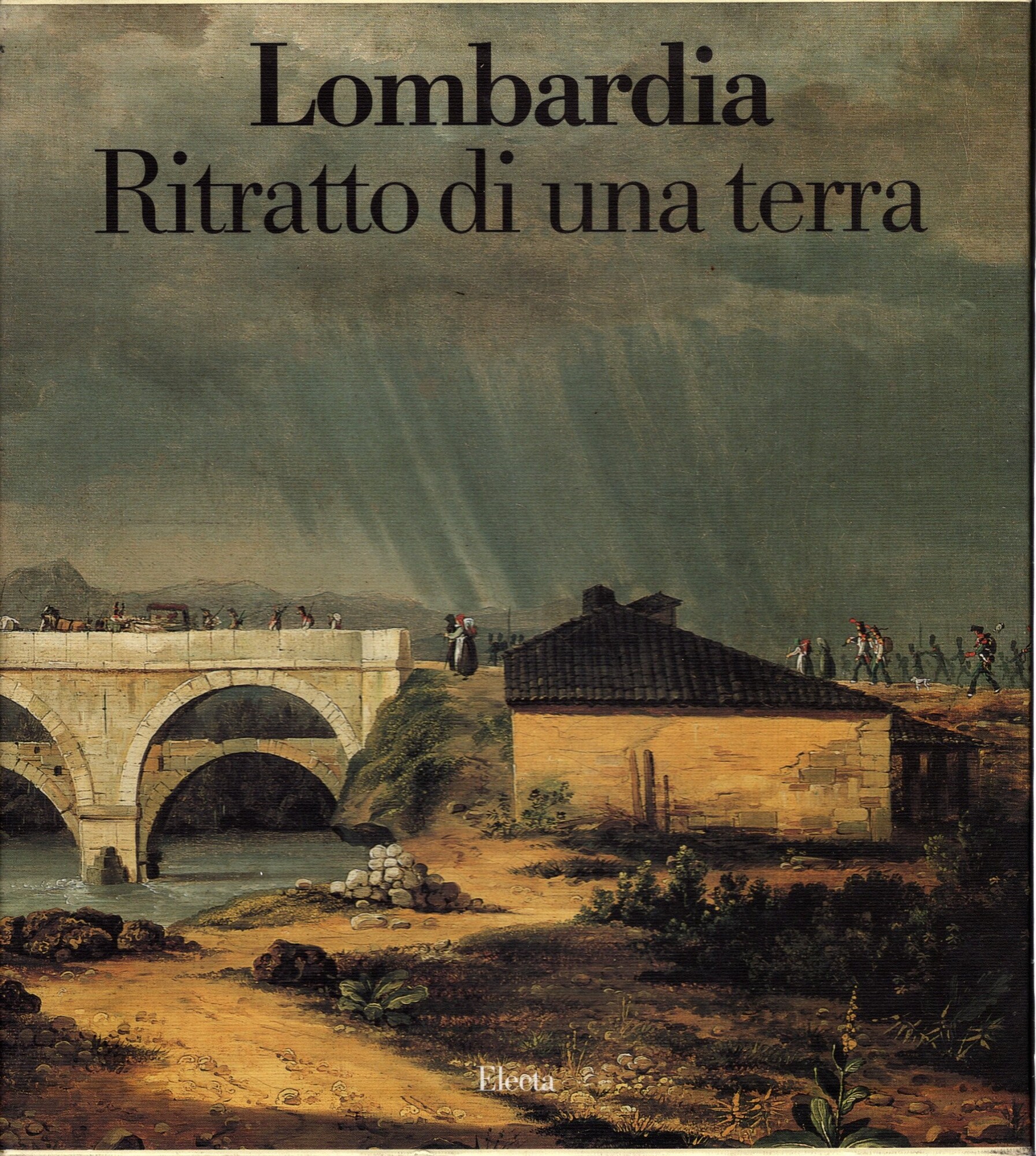 Lombardia. Ritratto di una terra. Ediz. illustrata