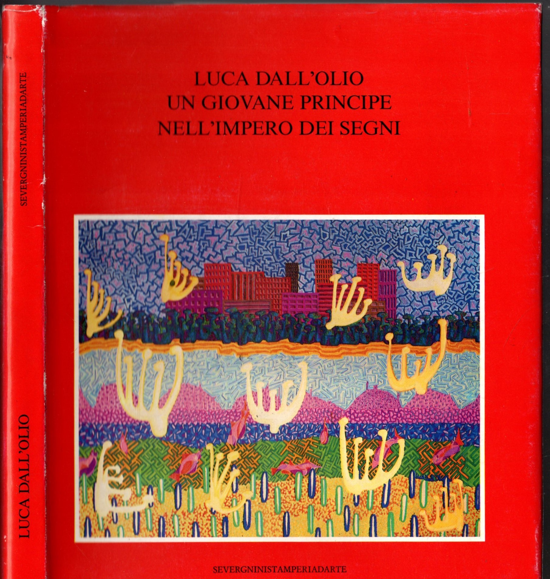 LUCA DALL'OLIO UN GIOVANE PRINCIPE NELL'IMPERO DEI SEGNI