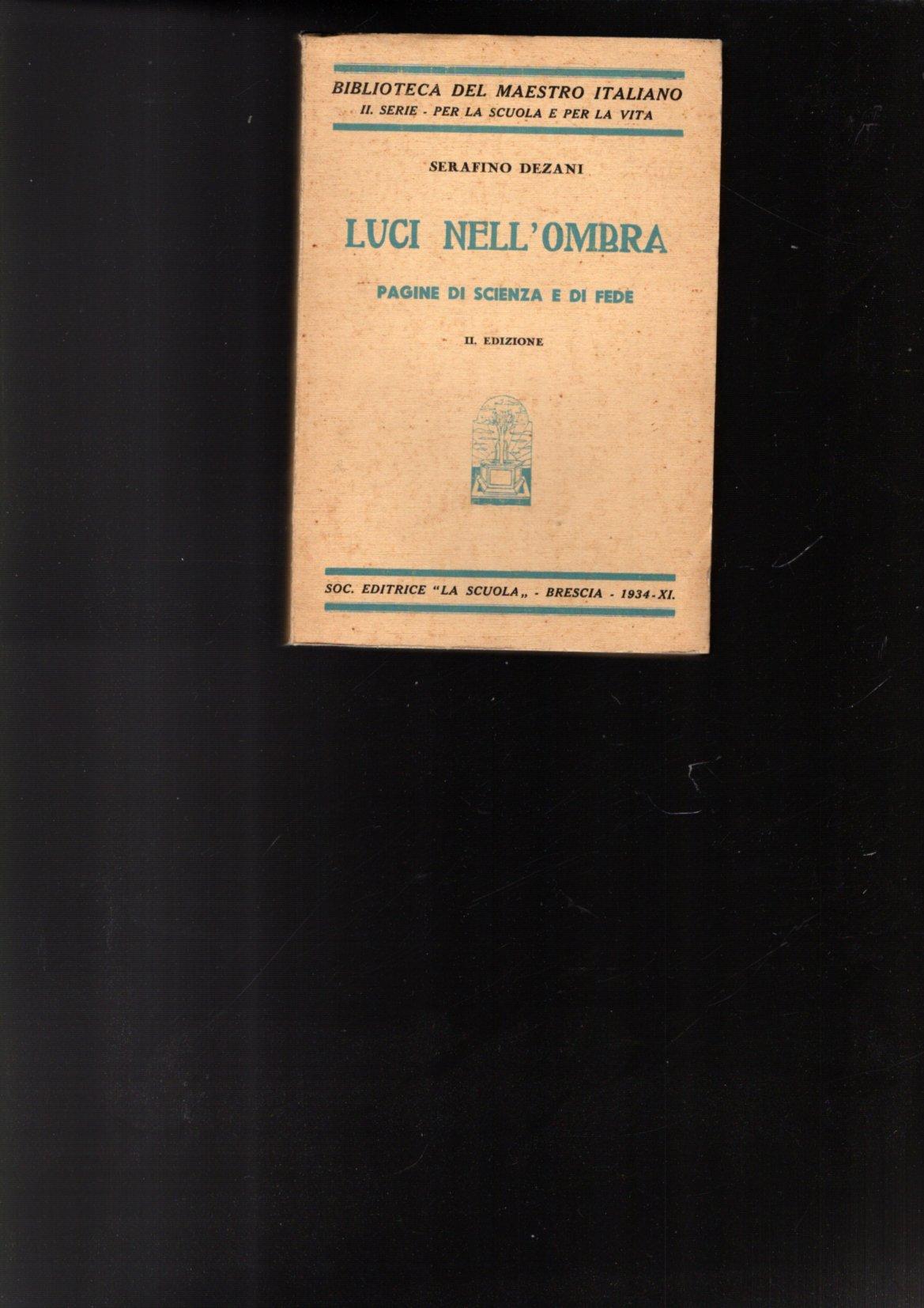 LUCI NELL'OMBRA PAGINE DI SCIENZA E DI FEDE