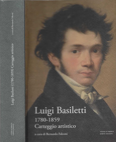 Luigi Basiletti (1780-1859). Carteggio artistico