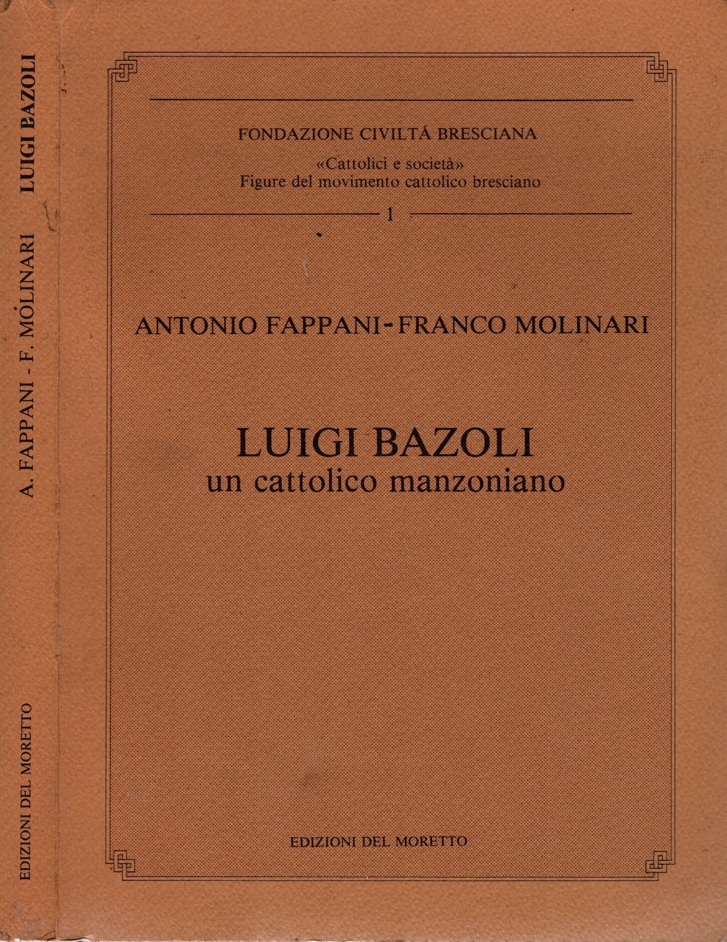Luigi Bazoli. Un cattolico manzoniano / Antonio Fappani – Franco …