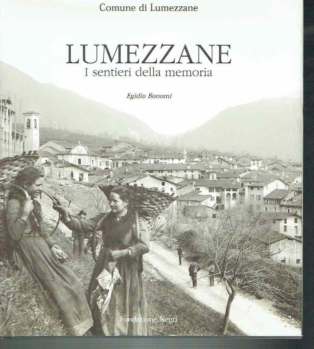 Lumezzane i sentieri della Memoria di Egidio Bonomi