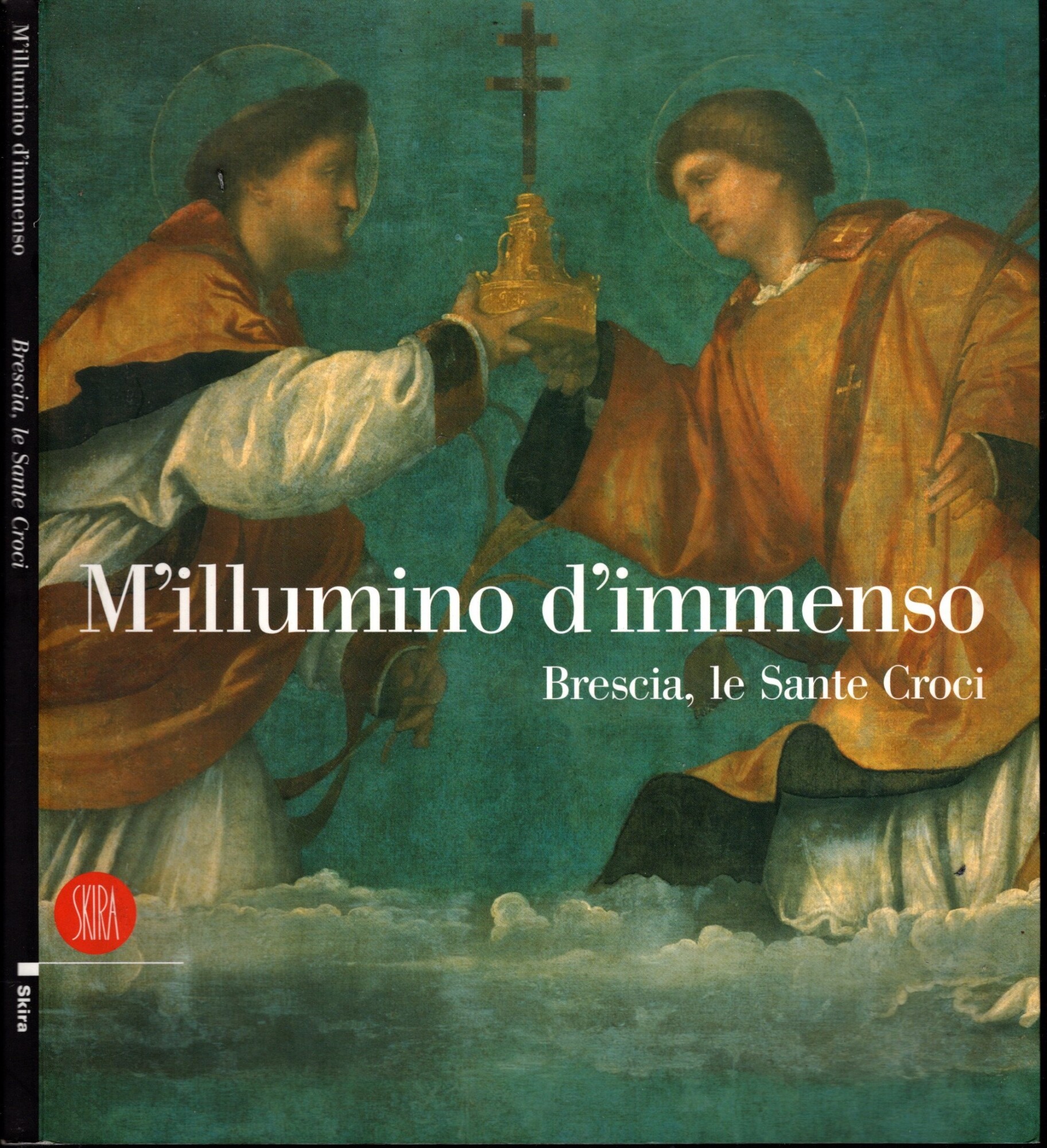 M'illumino d'immenso - Brescia, Le sante croci a cura di …