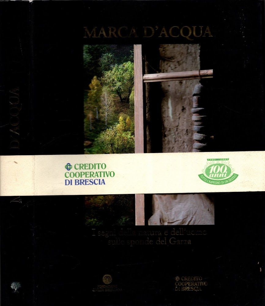 Marca d'acqua. I segni della natura e dell'uomo sulle sponde …