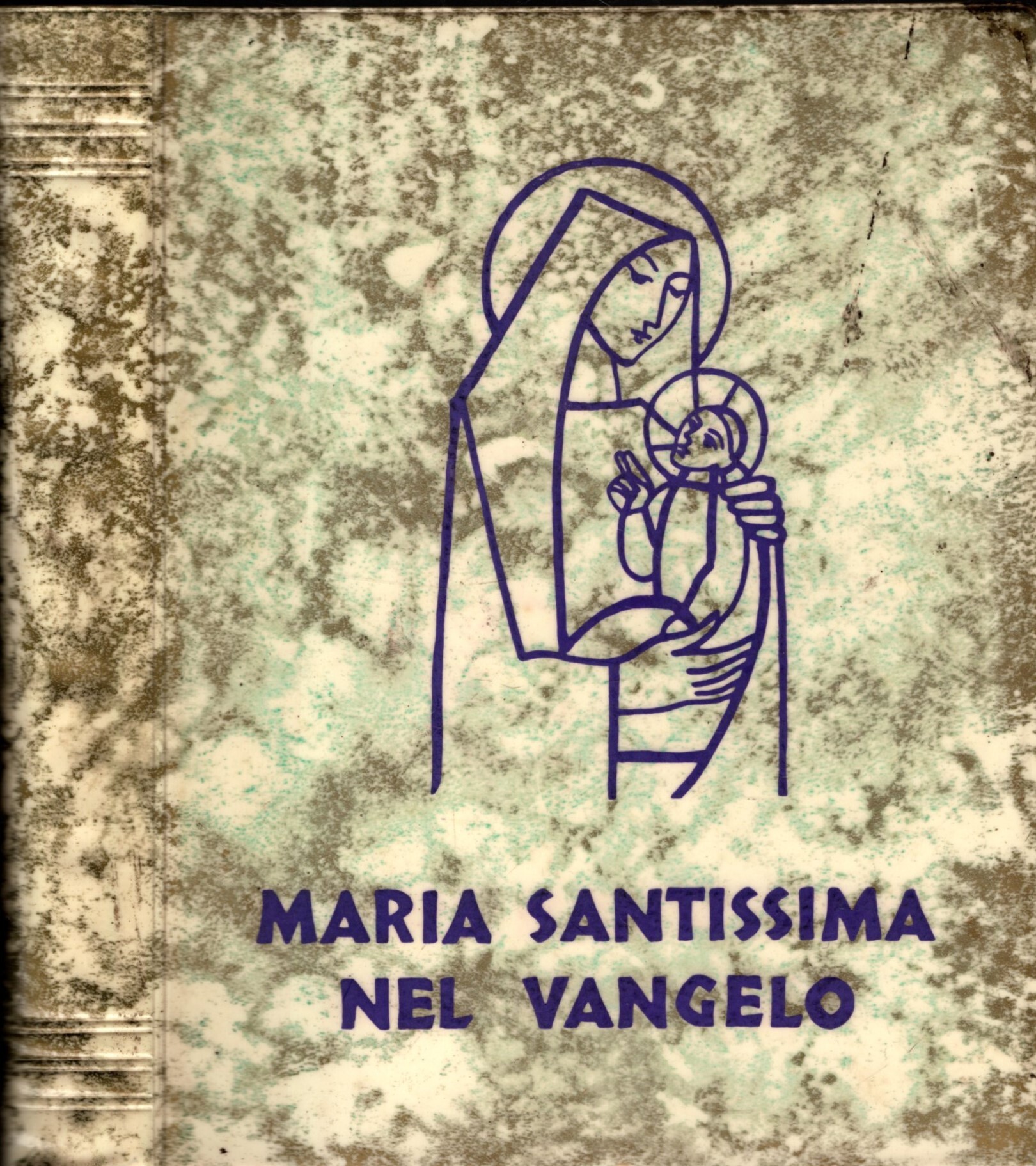 MARIA SANTISSIMA NEL VANGELO