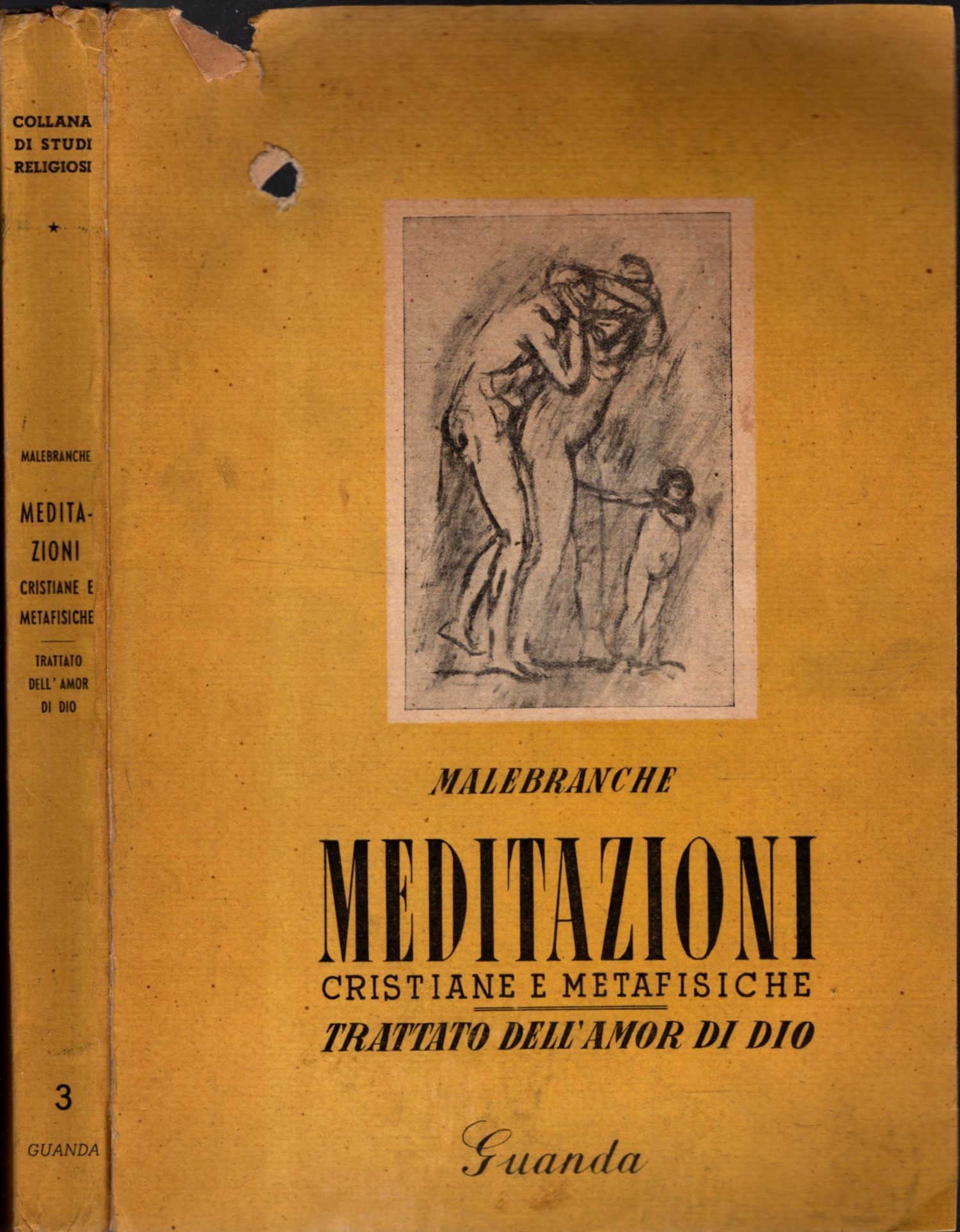 MEDITAZIONI CRISTIANE E METAFISICHE - TRATTATO DELL'AMOR DI DIO