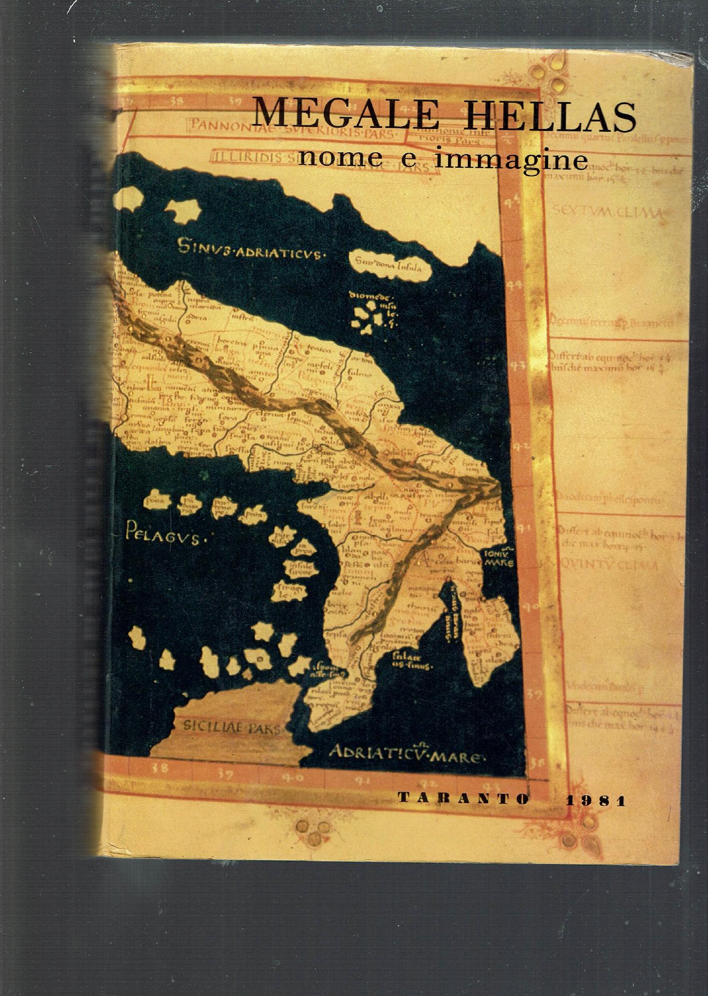 MEGALE HELLAS NOME E IMMAGINE ATTI DEL XXI CONVEGNO DI …