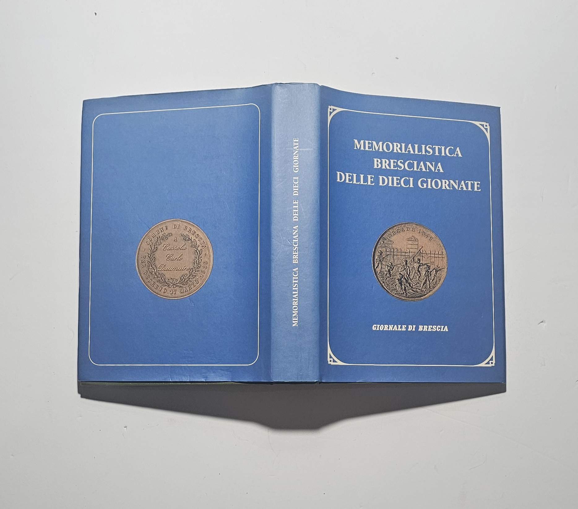 Memorialistica Bresciana Delle Dieci Giornate