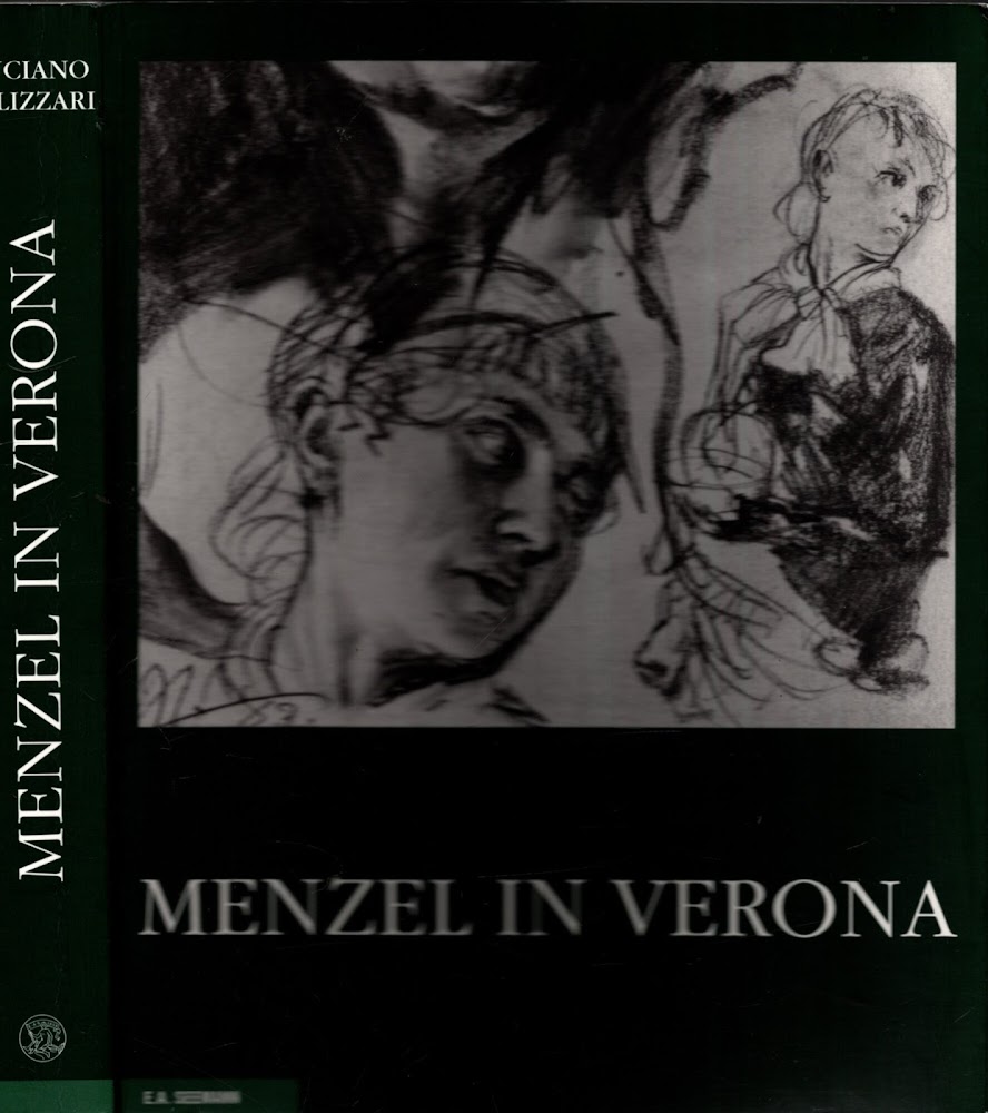 Menzel in Verona: Die Italienreisen des großen deutschen Malers des …
