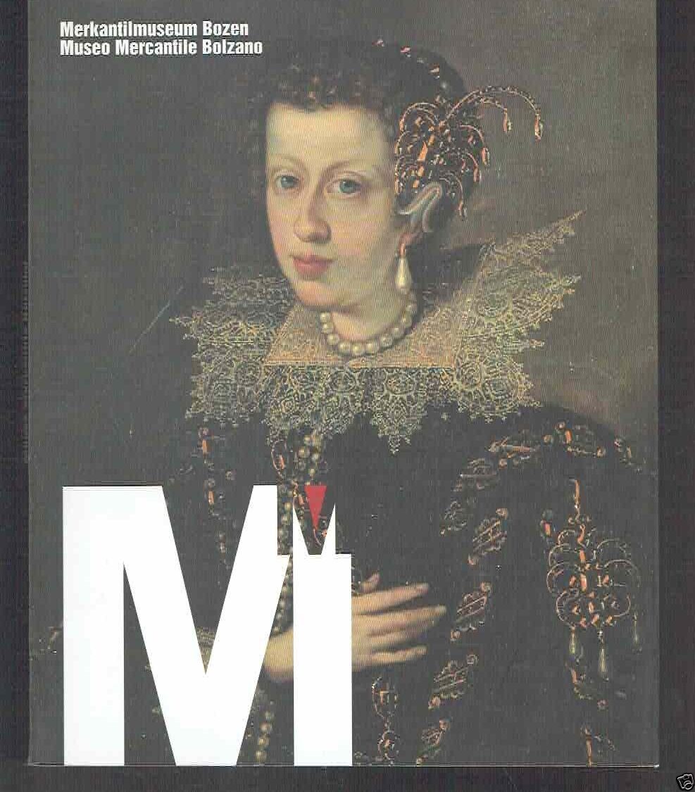 MERKANTILMUSEUM BOZEN / MUSEO MERCANTILE BOLZANO