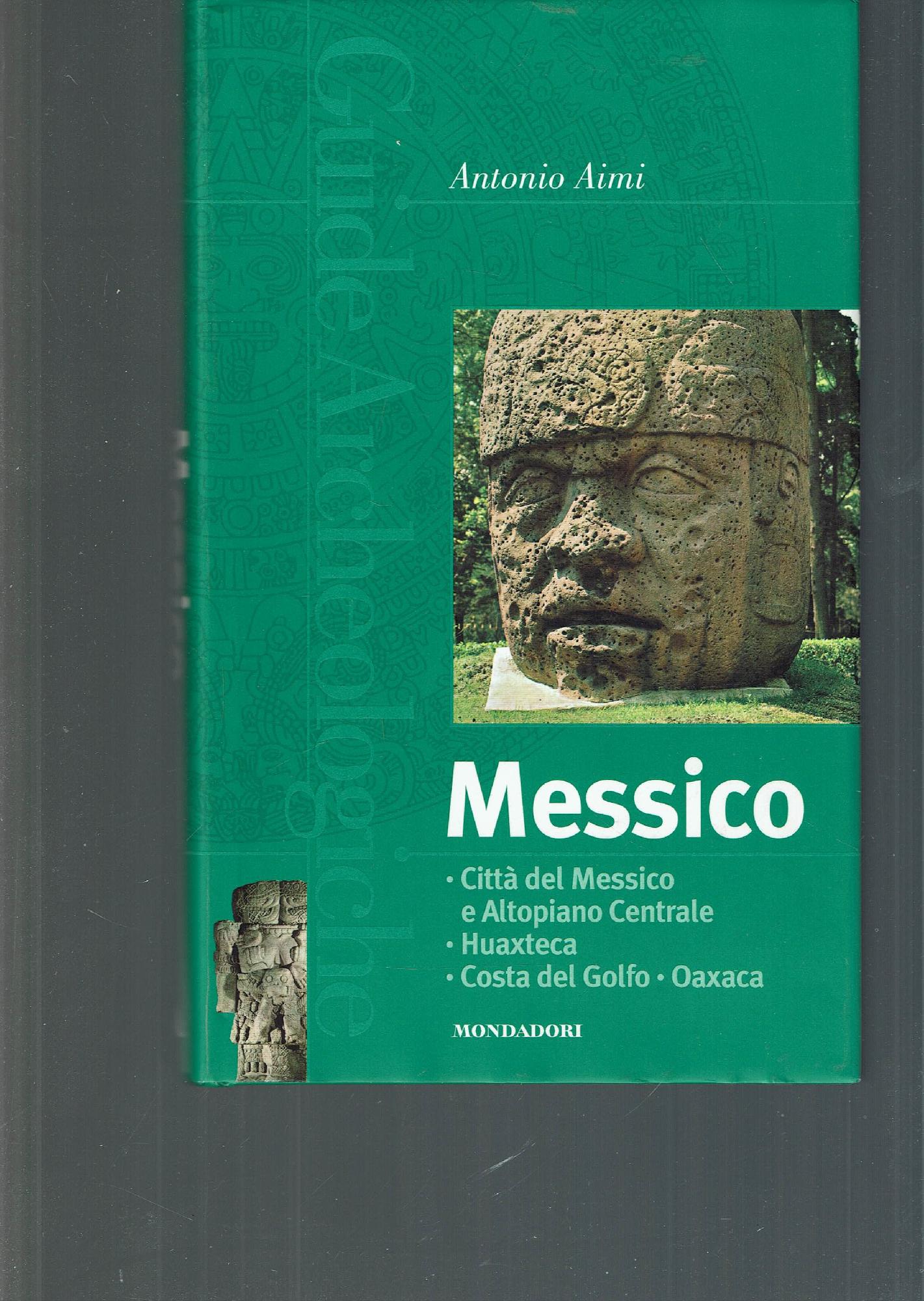 MESSICO GUIDE ARCHEOLOGICHE