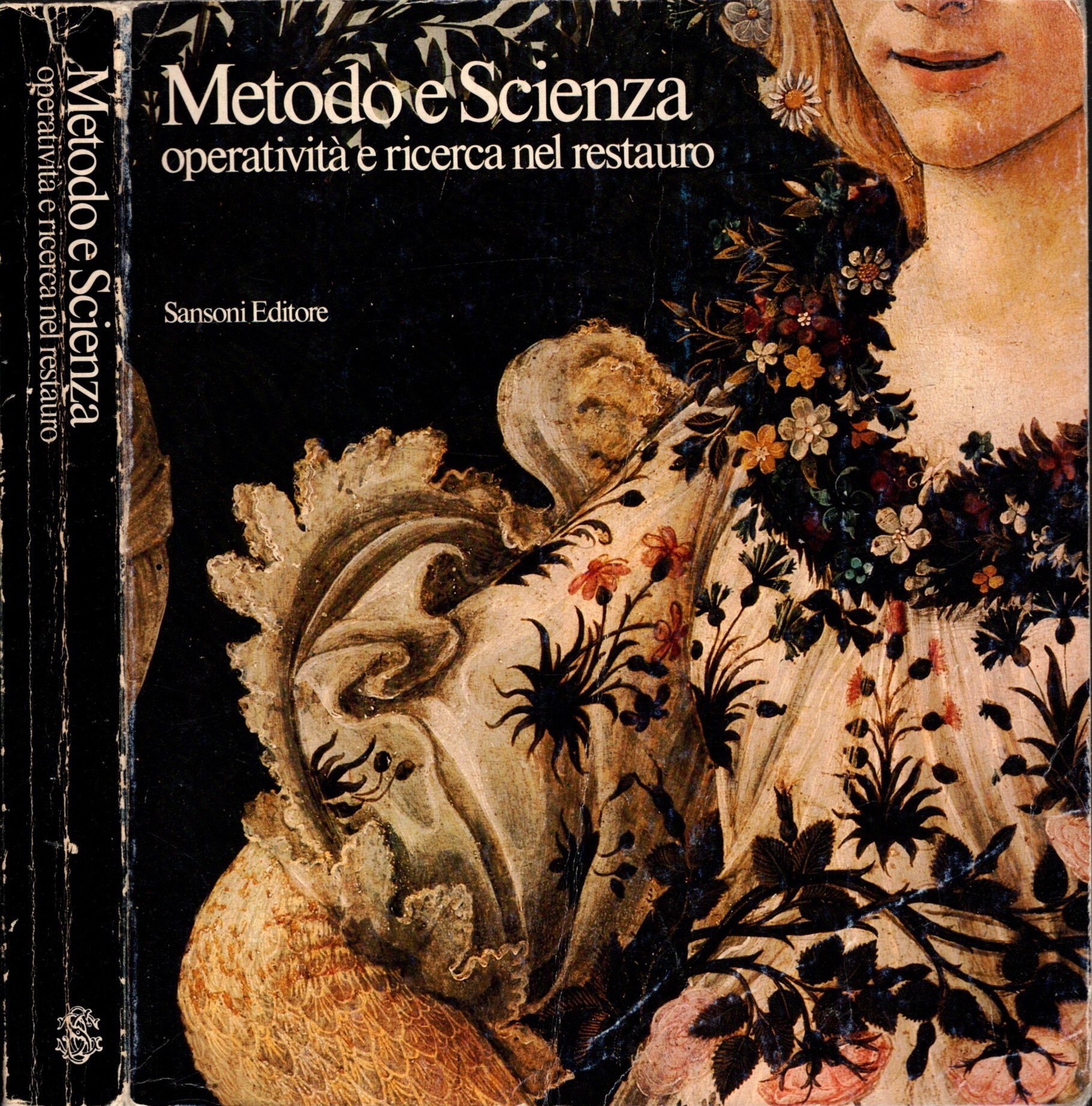 METODO E SCIENZA OPERATIVITA' E RICERCA NEL RESTAURO - 1982
