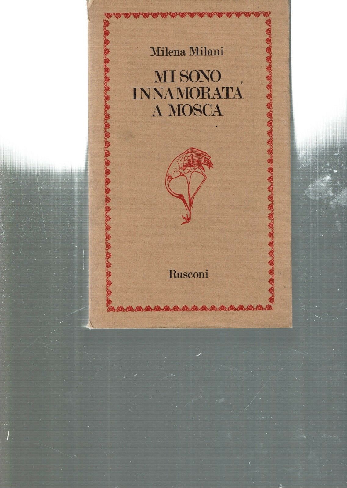MI SONO INNAMORATA A MOSCA ** MILENA MILANI ** RUSCONI …