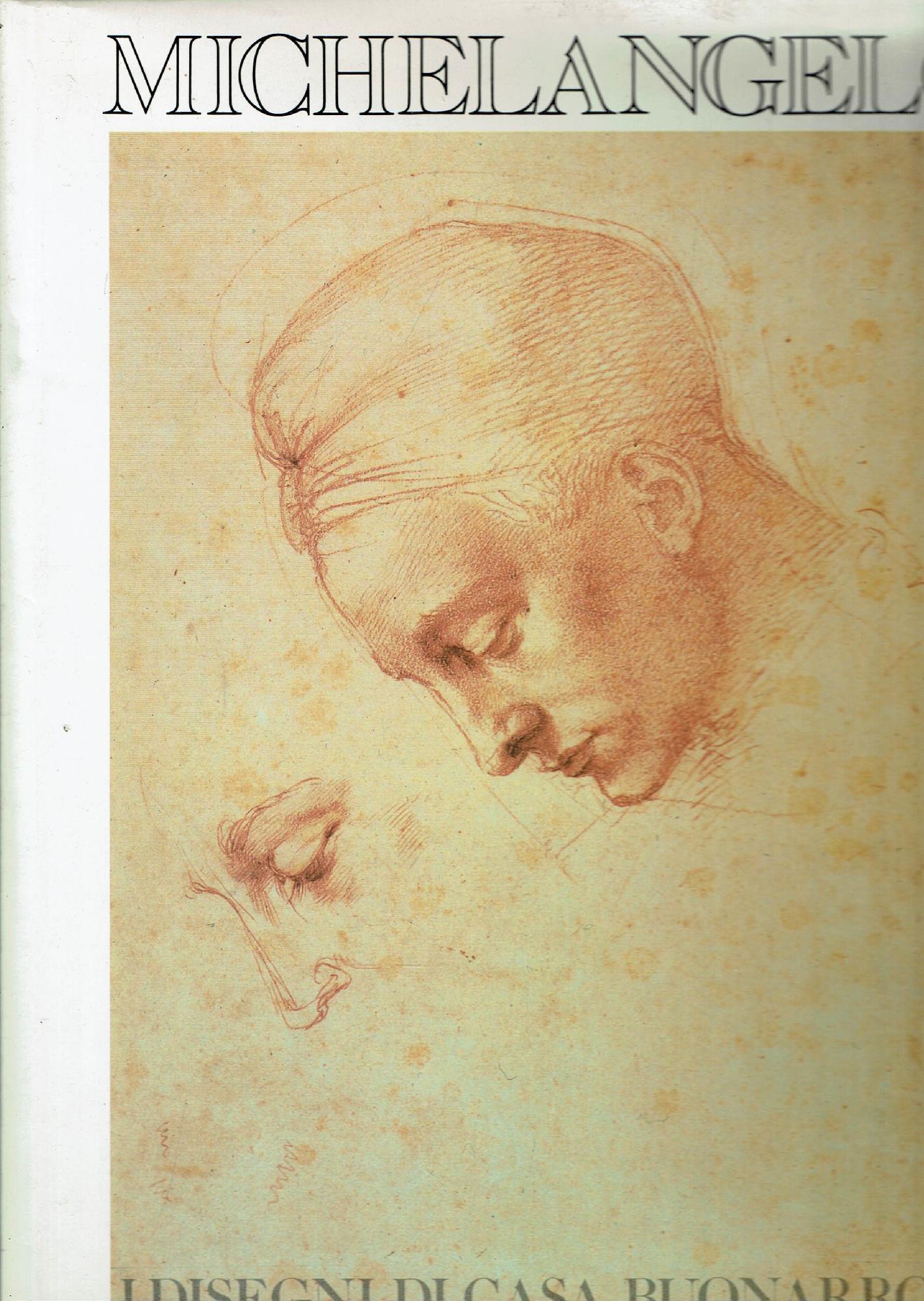 MICHELANGELO I DISEGNI DI CASA BUONARROTTI