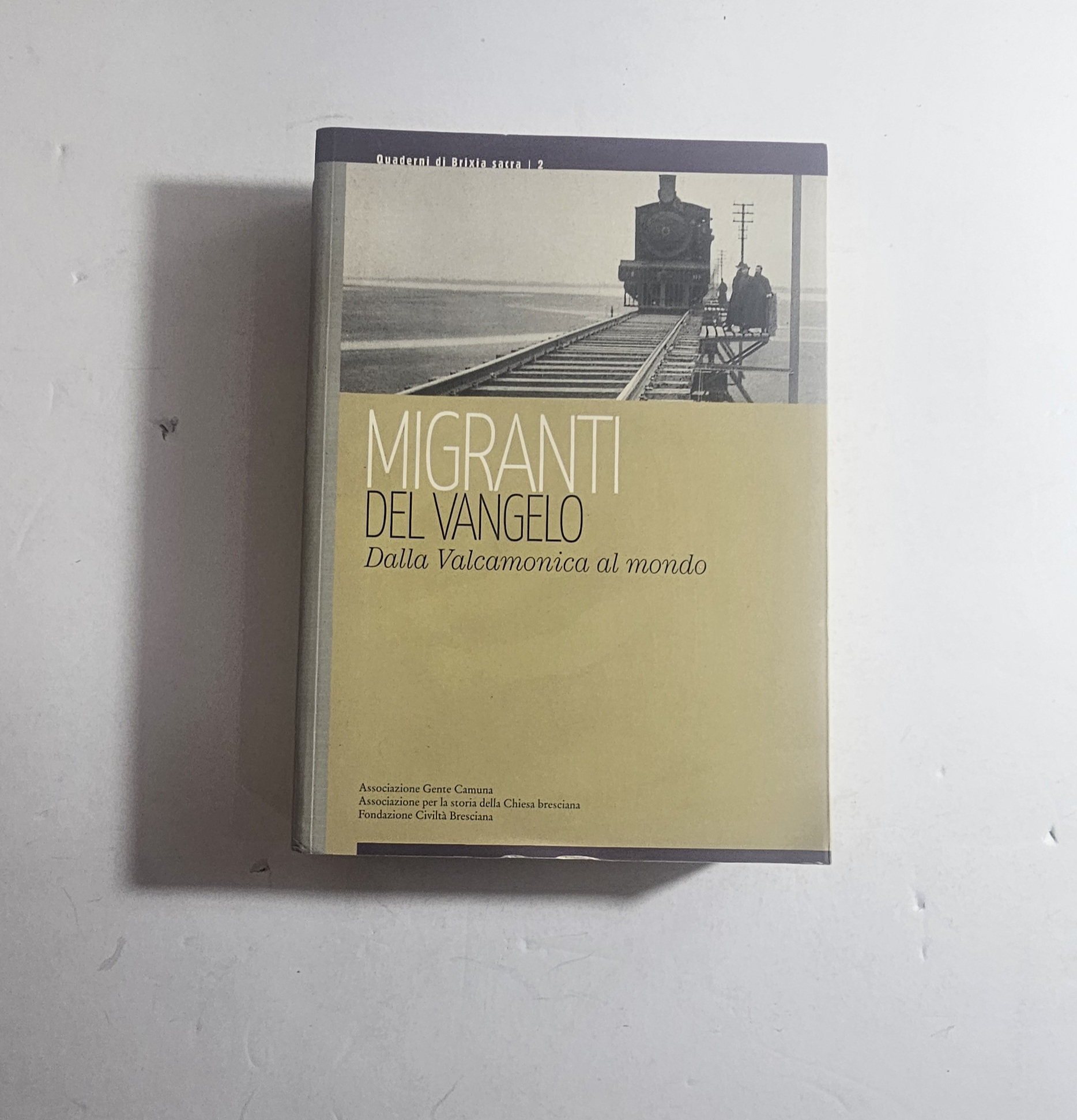 Migranti del Vangelo Valcamonica Missionari Bresciani Storia Chiesa Brescia