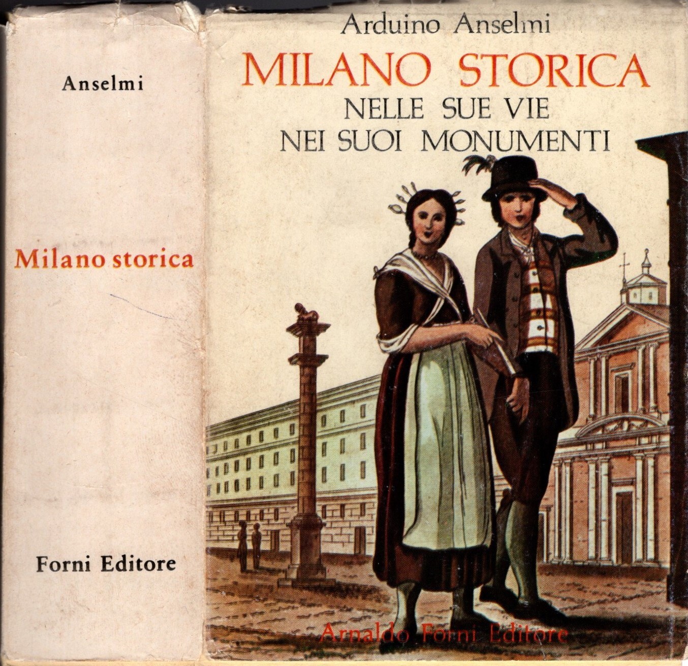 Milano storica nelle sue vie nei suoi monumenti