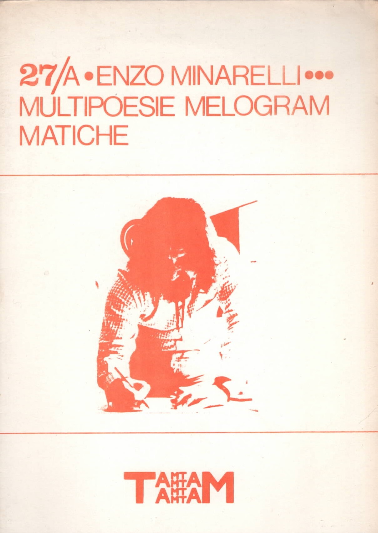 Minarelli, multipoesie Melogrammatiche (tam tam 1981)