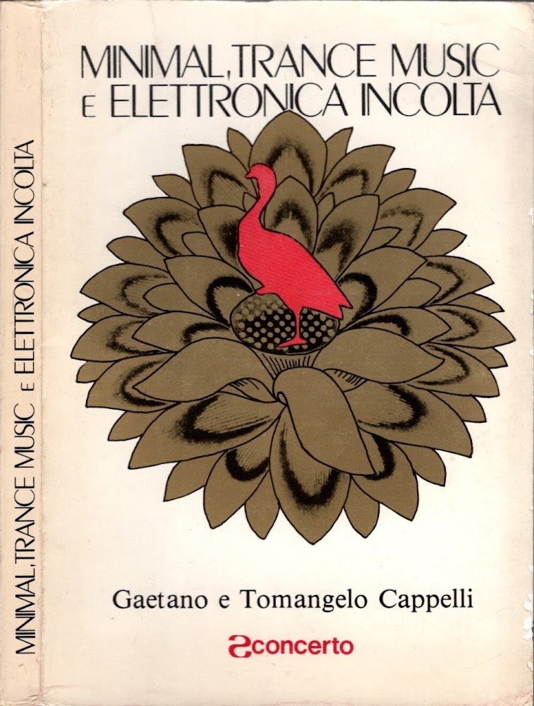MINIMAL, TRANCE MUSIC E ELETTRONICA INCOLTA (SCONCERTO)