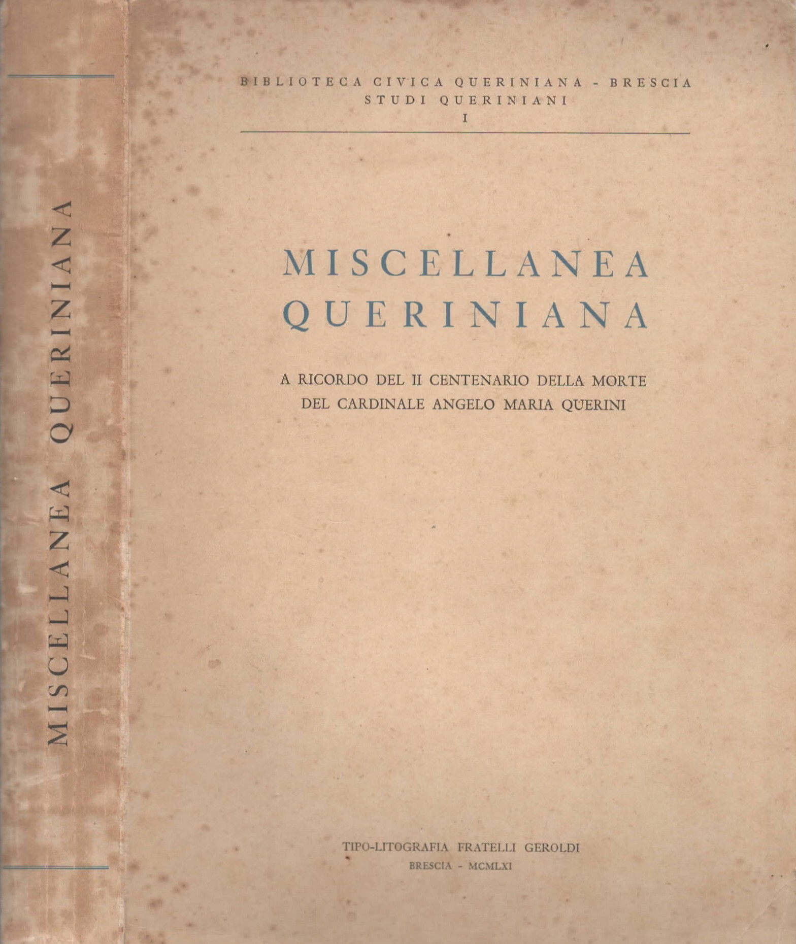 Miscellanea Queriniana a ricordo del II centenario della morte Cardinale …