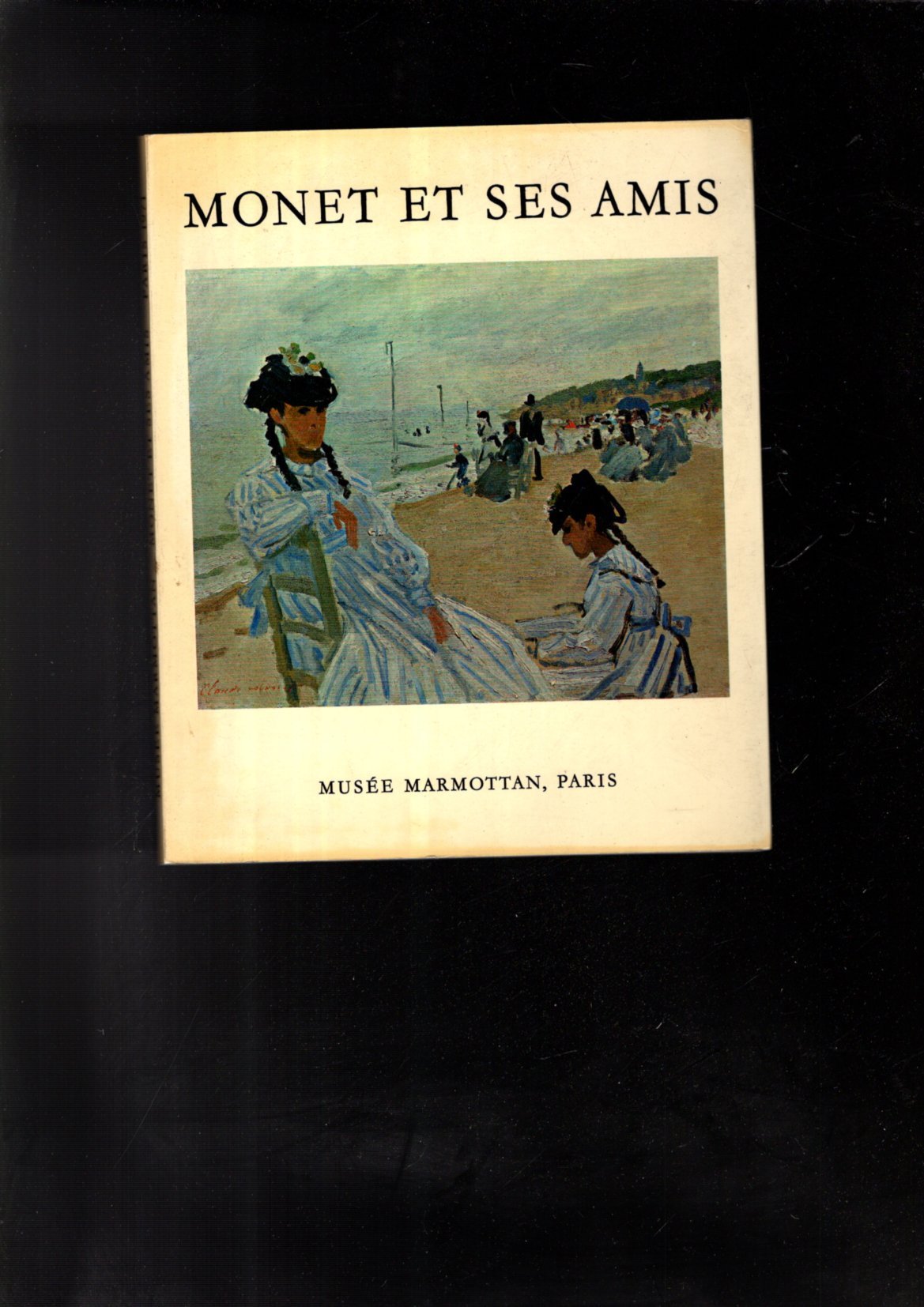 MONET ET SES AMIS