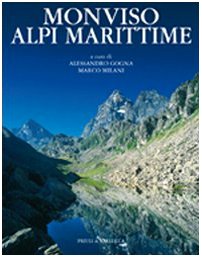Monviso, Alpi Marittime. Ediz. illustrata