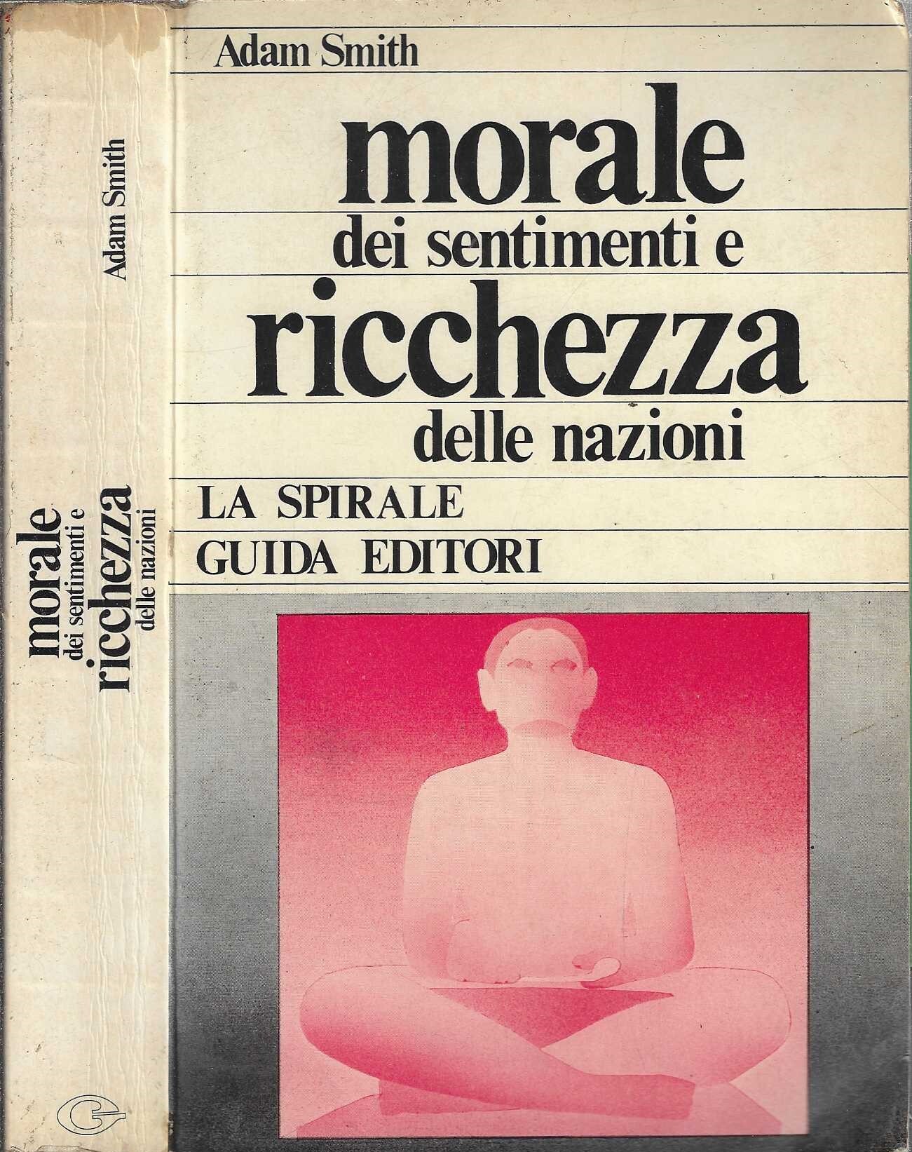 Morale dei sentimenti e ricchezza delle nazioni Antologia del pensiero …