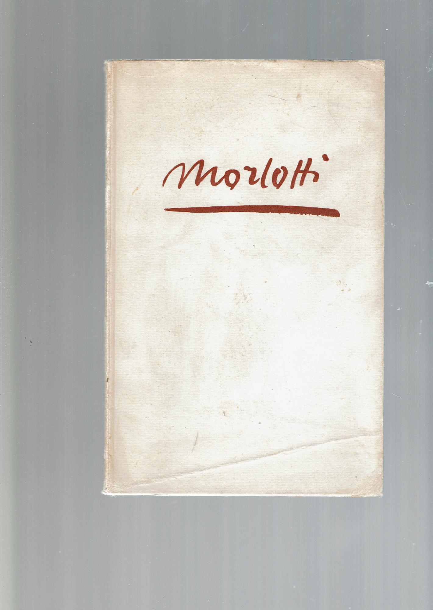 MORLOTTI. PREFAZIONE DI GIOVANNI TESTORI