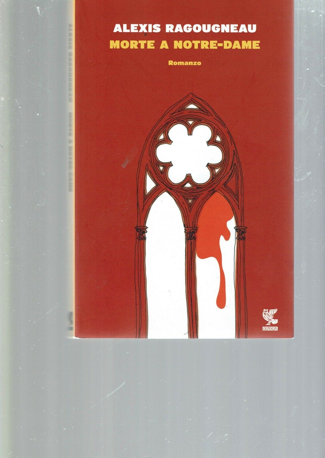 MORTE A NOTRE-DAME ** ALEXIS RAGOUGNEAU