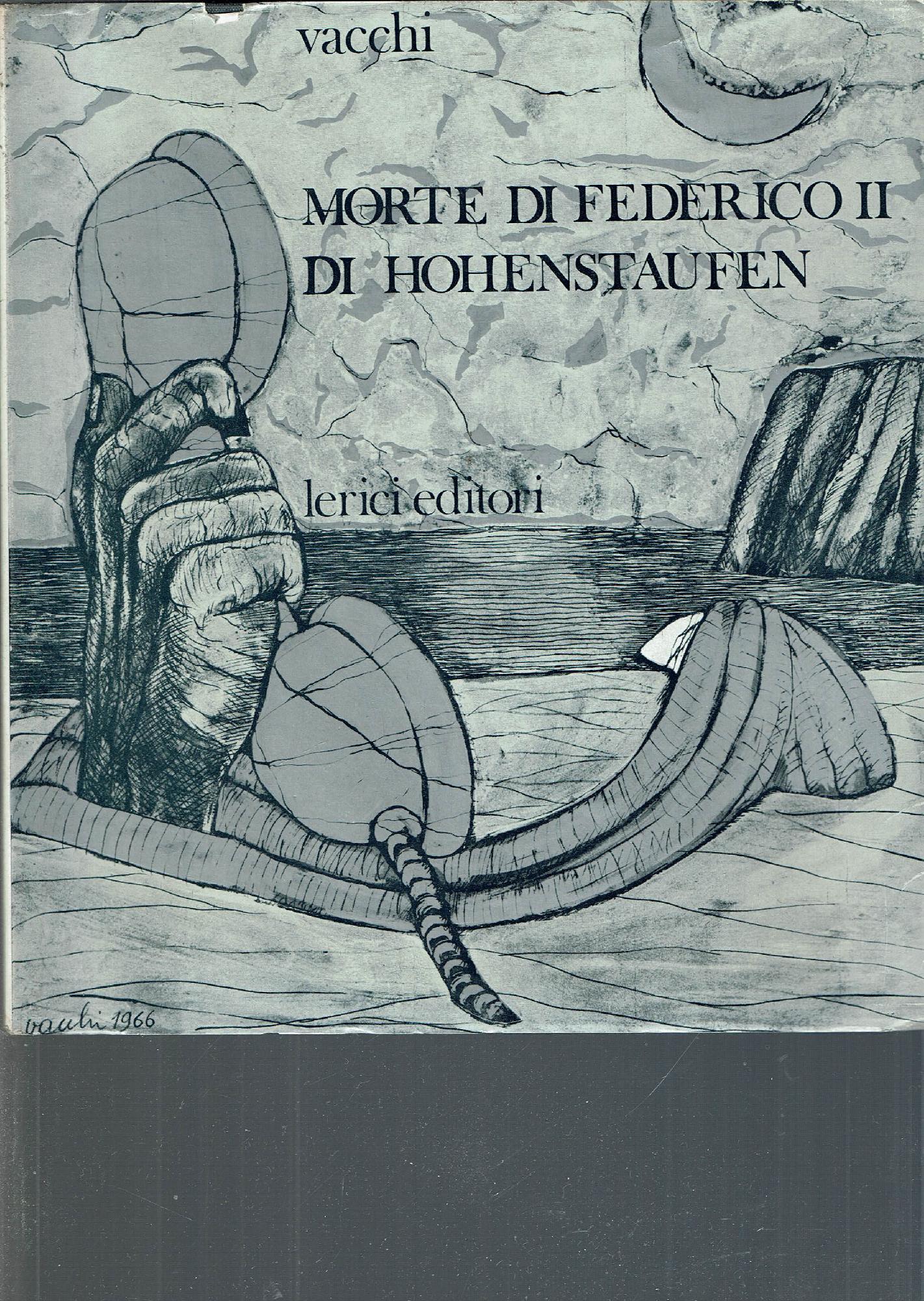 Morte di Federico II di Hohenstaufen. Notturno Italiano. STUDI PER …