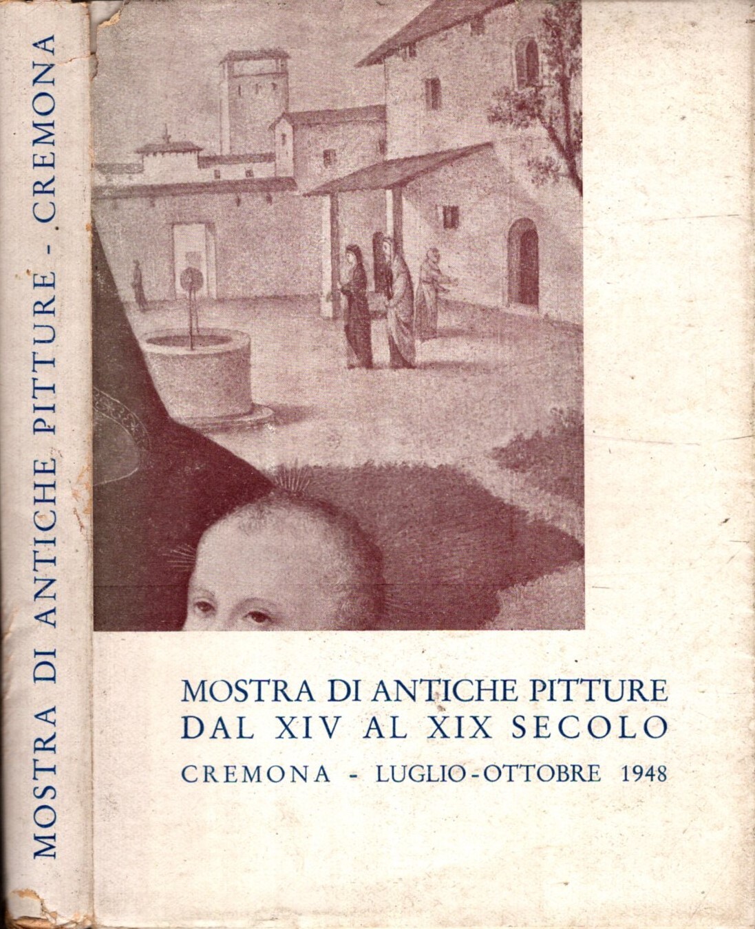 MOSTRA DI ANTICHE PITTURE DAL XIV AL XIX SECOLO CREMONA …
