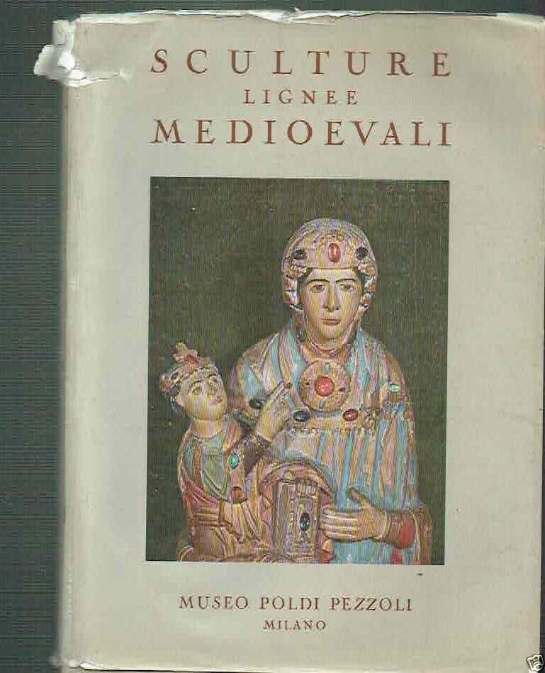 MOSTRA DI SCULTURE LIGNEE MEDIOEVALI**POLDI PEZZOLI 1957