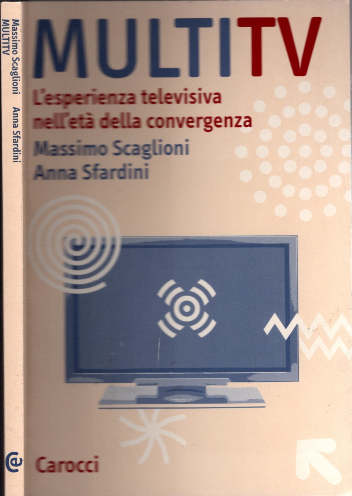Multi TV. L'esperienza televisiva nell'età della convergenza