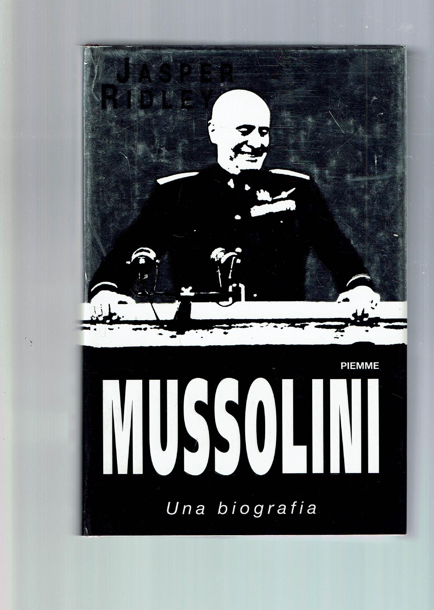 MUSSOLINI: UNA BIOGRAFIA