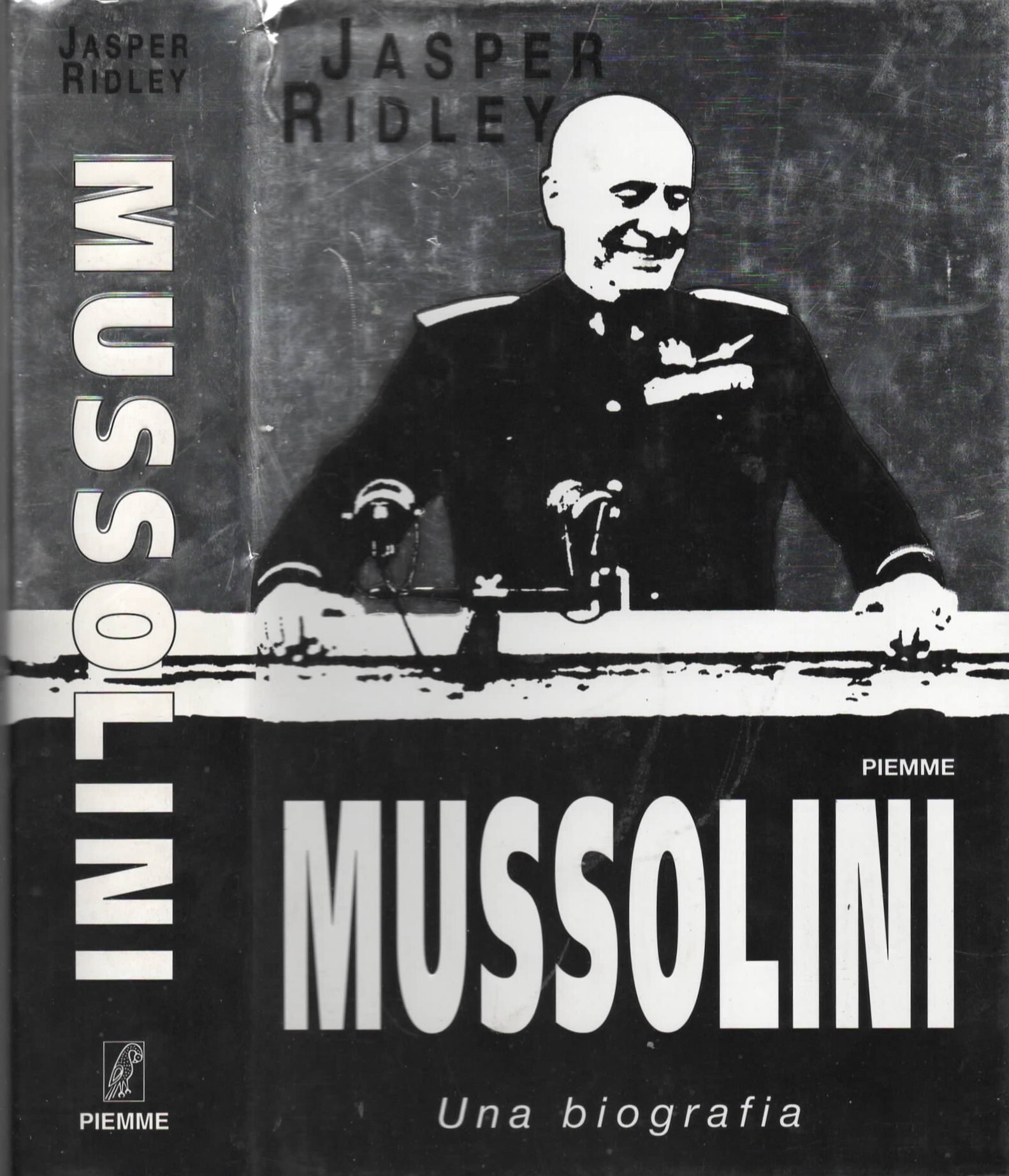 Mussolini: una biografia di Jasper Ridley