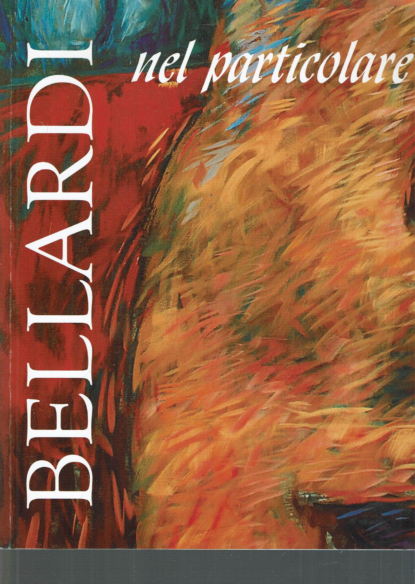 Nel particolare, opere di Franco Bellardi di Franca Calzavacca